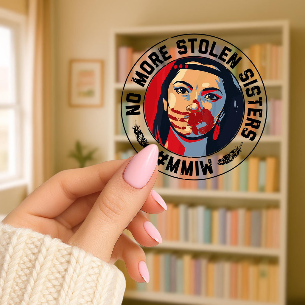 No More Stolen Sisters Mug | MMIW Awareness Coffee Mug | Missing & Murdered Indigenous Women