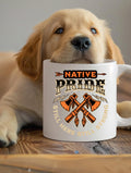 Native Pride Mug | Native American Coffee Mug | Still Here Still Strong Mug | Indigenous Gift | 11 oz or 15 oz Ceramic Coffee Cup